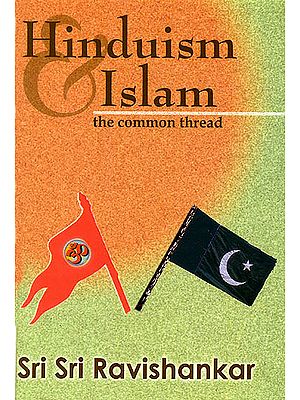 Hinduism and Islam: The Common Thread