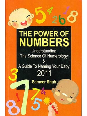 The Power of Numbers: Understanding The Science Of Numerology
