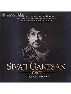 Sivaji Ganesan: Profile of An Icon