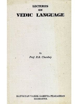 Lectures on Vedic Language - A Rare Book