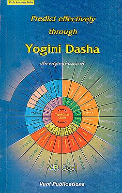 Predict Effectively Through Yogini Dasha: An Original Research