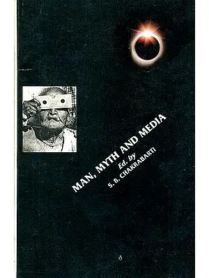 Man, Myth And Media (An Anthropologiacl Enquire Into The Recent Total Solar Eclipse In Eastern India)