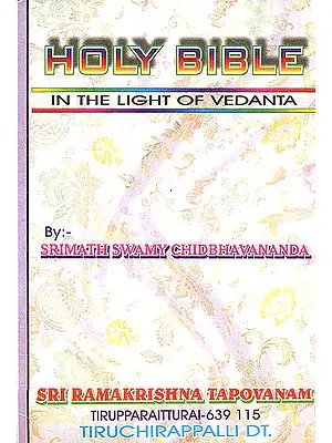 Holy Bible (In The Light of Vedanta)