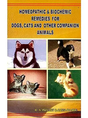 Homeopathic and Biochemic Remedies For Dogs, Cats and Other Companion Animals
