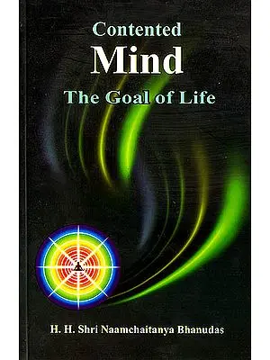 Contented Mind The Goal of Life