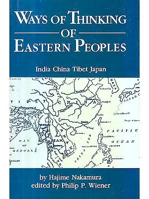 Ways of Thinking of Eastern Peoples: India- China- Tibet- Japan