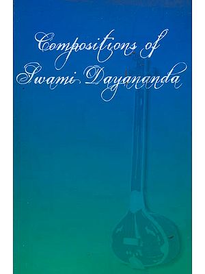 Compositions of Swami Dayananda Saraswati (With CD)