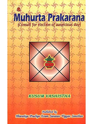 Muhurta Prakarana (Consult For Election Auspicious Day)