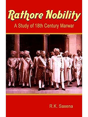 Rathore Nobility (A Study of 18th Century Marwar)