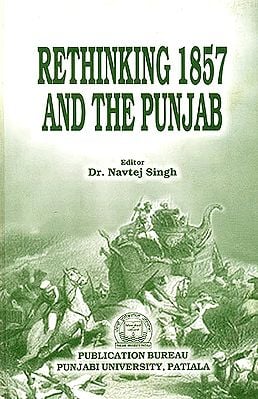 Rethinking 1857 and The Punjab