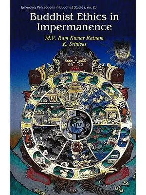 Buddhist Ethics in Impermanence