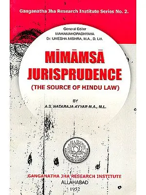 Mimamsa Jurisprudence (The Source of Hindu Law)
