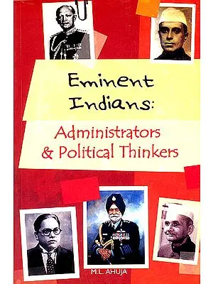 Eminent Indians: Administrators and Political Thinkers