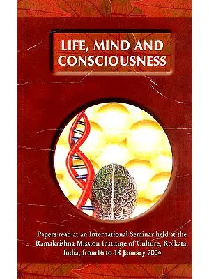 Life, Mind and Consciousness