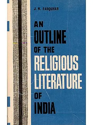 An Outline of The Religious Literature of India