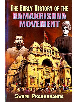 The Early History of The Ramakrishna Movement