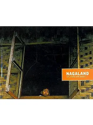 Nagaland Art, Crafts and People