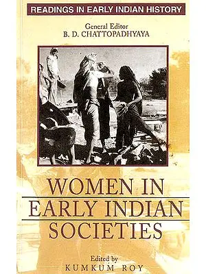 Women in Early Indian Societies (Readings in Early Indian History)