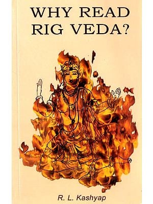 Why Read Rig Veda?