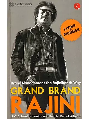 Grand Brand Rajini (Brand Management the Rajinikanth Way)