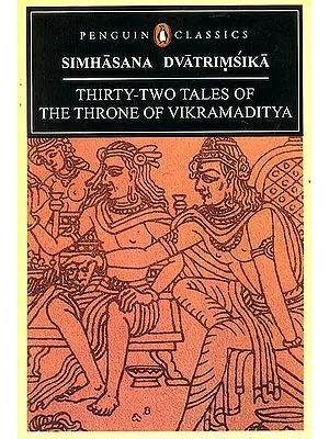 Simhasana Dvatrimsika (Thirty-Two Tales of The Throne of Vikramaditya)