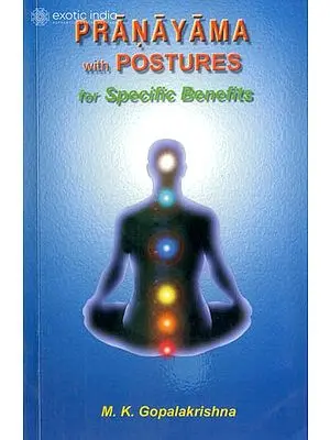 Pranayama with Postures (For Specific Benefits)