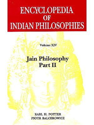 Encyclopedia of Indian Philosophies (Volume XIV) (Jain Philosophy Part II)