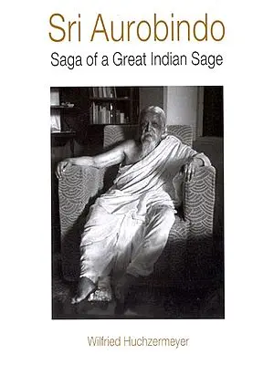 Sri Aurobindo (Saga of a Great Indian Sage)