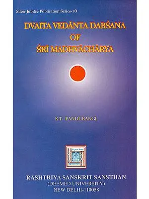 Dvaita Vedanta Darsana of Sri Madhvacharya