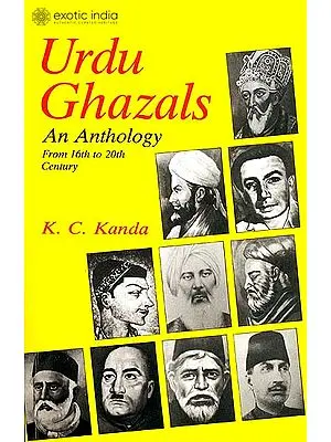 Urdu Ghazals: An Anthology From 16th To 20th Century (Urdu Text with Transliteration and English Translation)