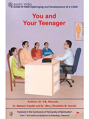 You And Your Teenager (A Guide to Ideal Upbringing and Development of a Child)