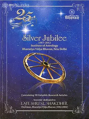 Silver Jubilee Souvenir: The Greatest Inspiration behind All Our Astrological Achievements in The Institute of Astrology (25 Years) (1987-2012)