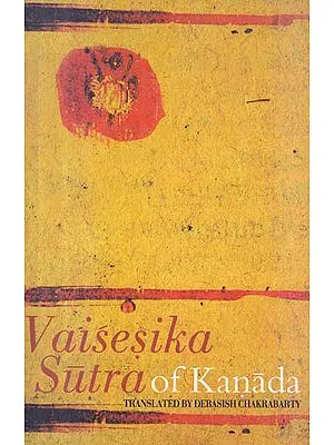 Vaisesika Sutra of Kanada (Sanskrit Text with Transliteration and English Translation)