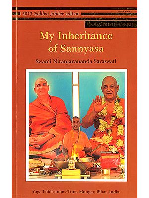 My Inheritance of Sannyasa