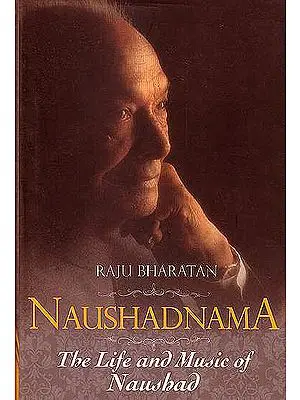 Naushadnama (Tha Life and Music of Naushad)