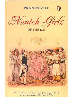 Nautch Girls of The Raj