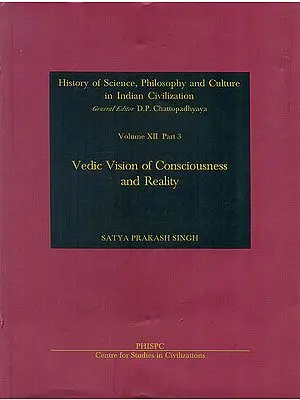 Vedic Vision of Consciousness and Reality