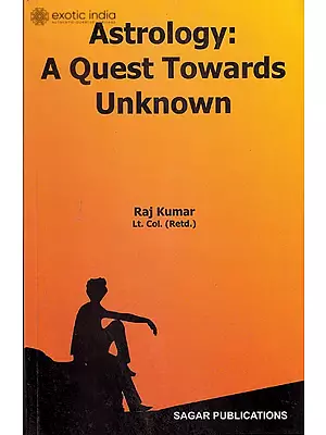 Astrology A Quest Towards Unknown (Sanskrit Text with Transliteration and English Translation)