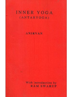 Inner Yoga (Antaryoga)