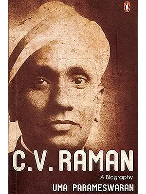 C. V. Raman (A Biography)