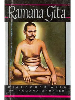 Ramana Gita (Dialogues with Sri Ramana Maharshi)