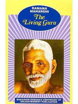 Ramana Maharshi The Living Guru