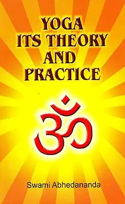 Yoga Its Theory and Practice