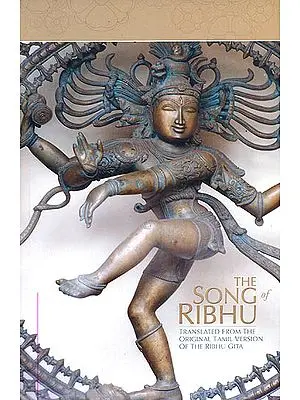 The Song of Ribhu (Translated from The Original Tamil Version of The Ribhu Gita)