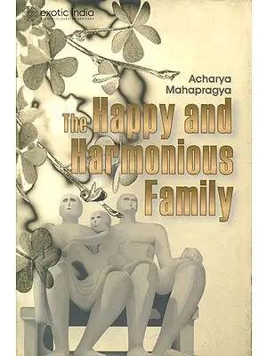 The Happy and Harmonious Family