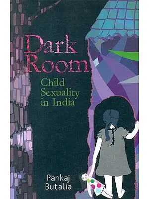 Dark Room (Child Sexuality in India)