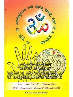 Astro Palmistry (A Book Based on Samudrik Shastra and Lal Kitab)