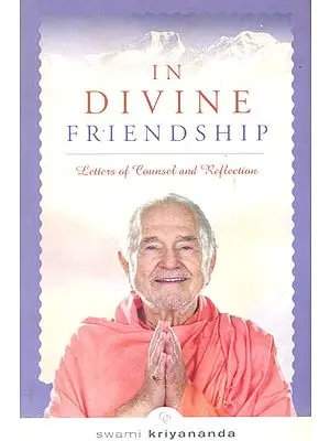 In Divine Friendship (Letters of Counsel and Reflection)