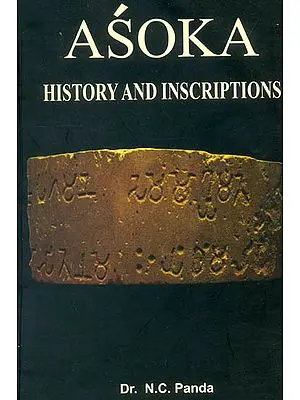 Asoka: History and Inscriptions