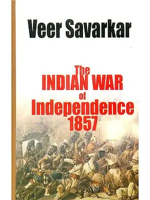 The Indian War of Independence 1857